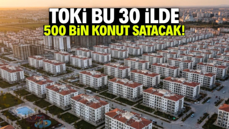 81 İlde 500 Bin Sosyal Konut Yapılacak